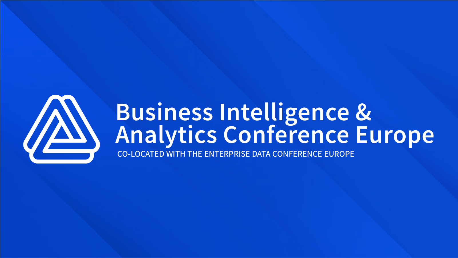 Business Intelligence & Analytics Conference Europe, 7 10 November